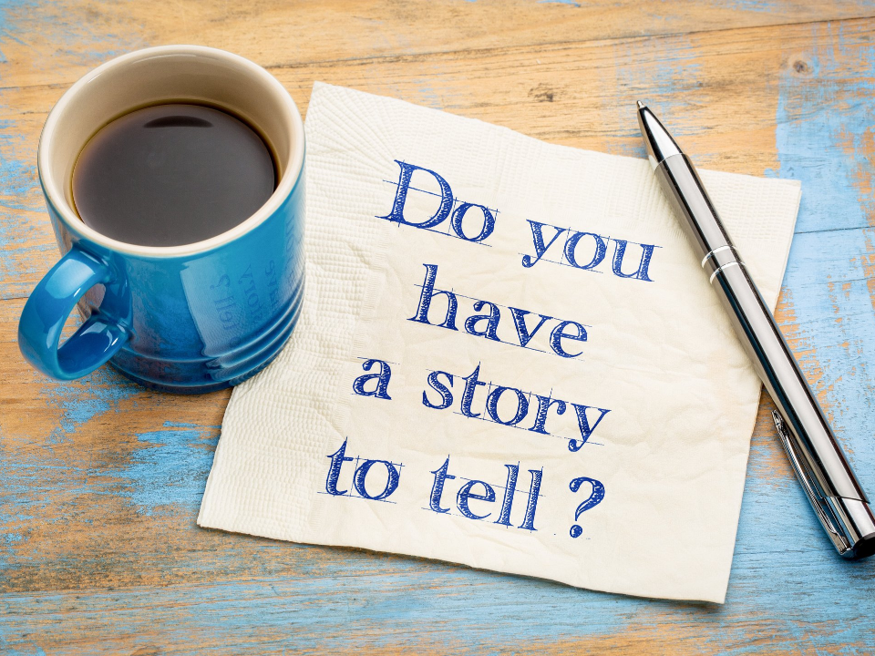 Do you have a story to tell